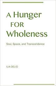 A hunger for wholeness A hunger for wholeness